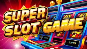 on image text 'SUPER SLOT GAME'